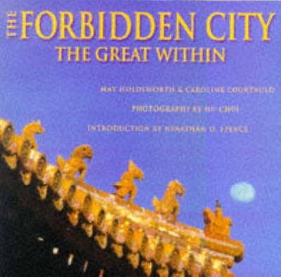 The Forbidden City - May Holdsworth, Caroline Courtauld