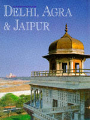 Delhi, Agra and Jaipur