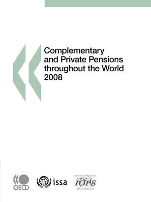 Complementary and Private Pensions Throughout the World 2008 -  OECD Publishing