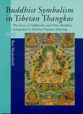 Buddhist Symbolism in Tibetan Thangkas - Ben Meulenbeld