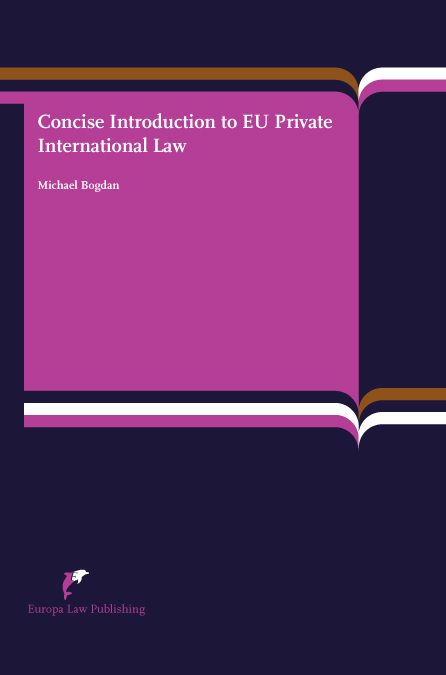 Concise Introduction to EU Private International Law - Michael Bogdan