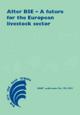 After BSE - A Future for the European Livestock Sector - 