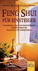 Feng Shui fÃ¼r Einsteiger - Ronald Faber