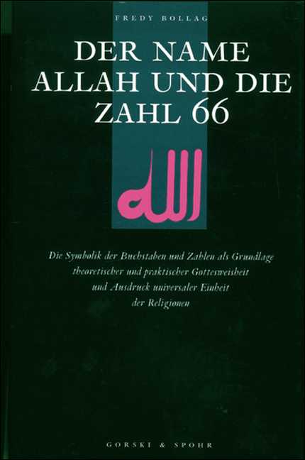 Der Name Allah und die Zahl 66 - Fredy Bollag