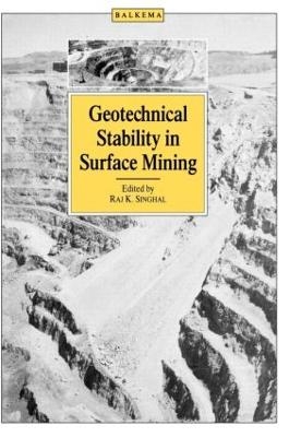 Geotechnical Stability in Surface Mining - Raj.K. Singhal