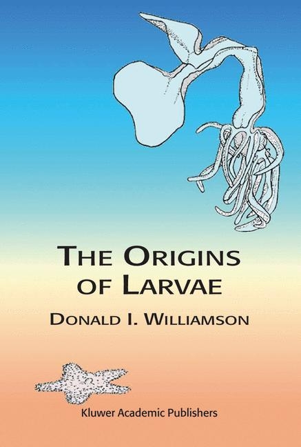 Origins of Larvae -  D. Williamson