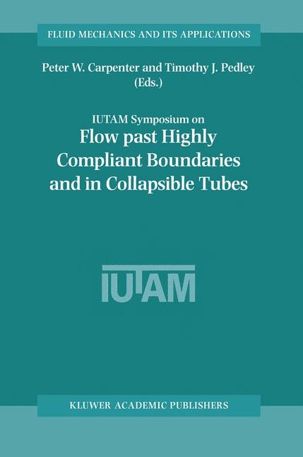 Flow Past Highly Compliant Boundaries and in Collapsible Tubes - 