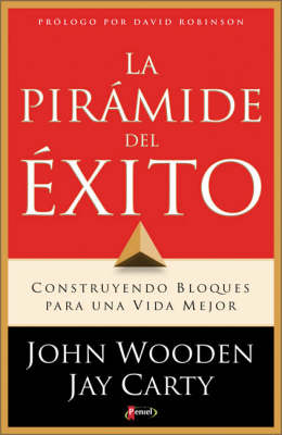 La Piramide del Exito - John Wooden, Jay Carty