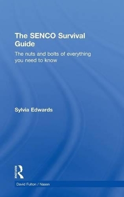 The SENCO Survival Guide - Sylvia Edwards