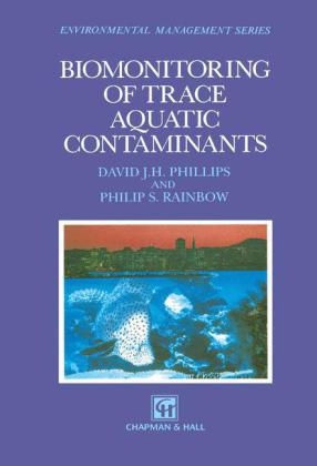 Biomonitoring of Trace Aquatic Contaminants -  David J.H. Phillips,  Philip S. Rainbow