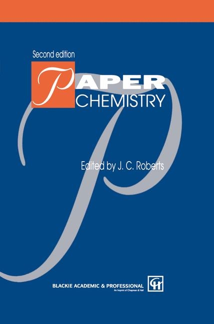 Paper Chemistry -  J.C. Roberts