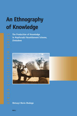 An Ethnography of Knowledge - Netsayi Mudege