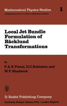 Local Jet Bundle Formulation of Backland Transformations -  F.A.E. Pirani,  D.C. Robinson,  W.F. Shadwick