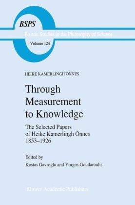 Through Measurement to Knowledge -  Heike Kamerlingh Onnes