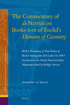 The Commentary of al-Nayrizi on Books II-IV of Euclid's Elements of Geometry - Anthony Lo Bello