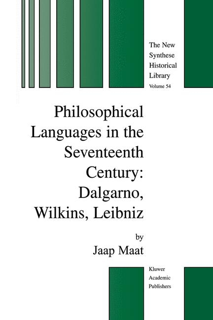 Philosophical Languages in the Seventeenth Century -  Jaap Maat