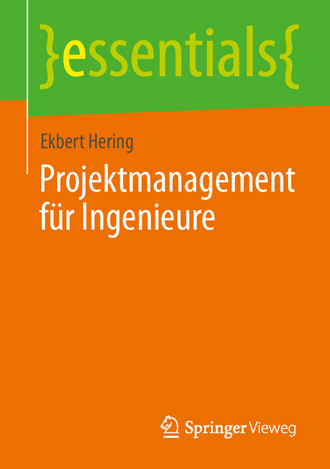 Projektmanagement für Ingenieure - Ekbert Hering