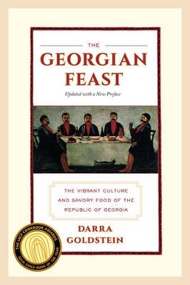 The Georgian Feast - Darra Goldstein