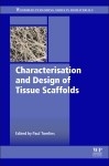 Characterisation and Design of Tissue Scaffolds - 