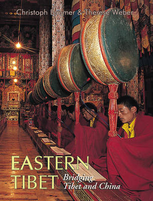 Eastern Tibet - Christoph Baumer, Therese Weber