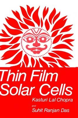 Thin Film Solar Cells -  K. L. Chopra,  S. R. Das