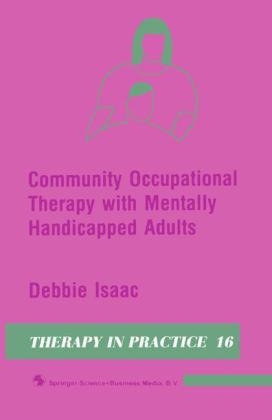 Community Occupational Therapy with Mentally Handicapped Adults -  Debbie Isaac