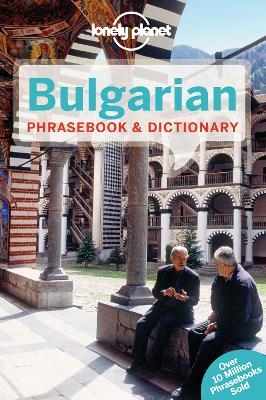 Lonely Planet Bulgarian Phrasebook & Dictionary -  Lonely Planet, Ronelle Alexander