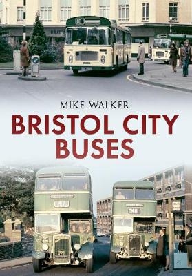 Bristol City Buses - Mike Walker