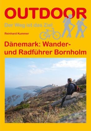 Dänemark: Wander- und Radführer Bornholm - Reinhard Kummer