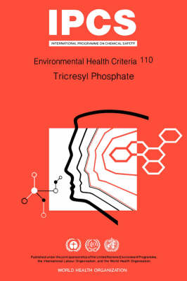 Tricresyl phosphate -  World Health Organization,  United Nations Environment Programme,  International Labour Organisation