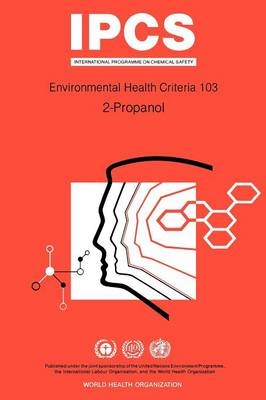 2-Propanol -  World Health Organization,  United Nations Environment Programme,  International Labour Organisation