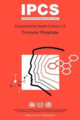 Tri-n-butyl phosphate -  World Health Organization,  United Nations Environment Programme,  International Labour Organisation