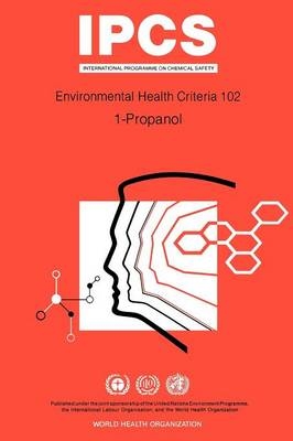 1-Propanol -  World Health Organization,  United Nations Environment Programme,  International Labour Organisation