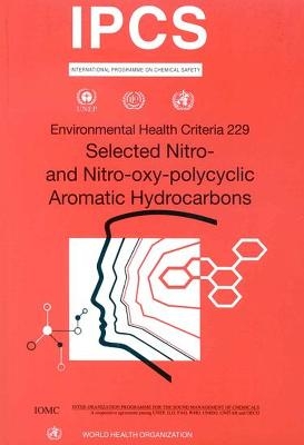 Selected Nitro- and Nitro-Oxy-Polycyclic Aromatic Hydrocarbons -  United Nations Environment Programme,  International Labour Organization