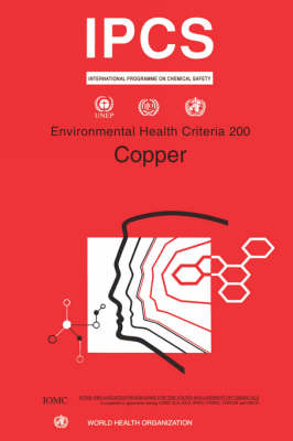 Copper -  United Nations Environment Programme,  International Labour Organisation,  World Health Organization