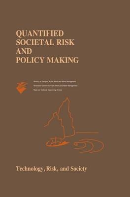 Quantified Societal Risk and Policy Making - 