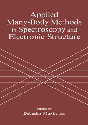 Applied Many-Body Methods in Spectroscopy and Electronic Structure - 