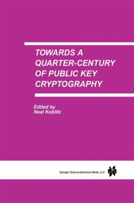 Towards a Quarter-Century of Public Key Cryptography - 