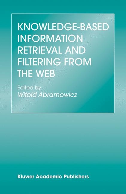 Knowledge-Based Information Retrieval and Filtering from the Web - 