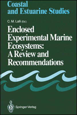 Enclosed Experimental Marine Ecosystems: A Review and Recommendations - 