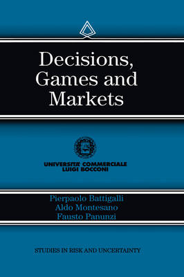 Decisions, Games and Markets - 