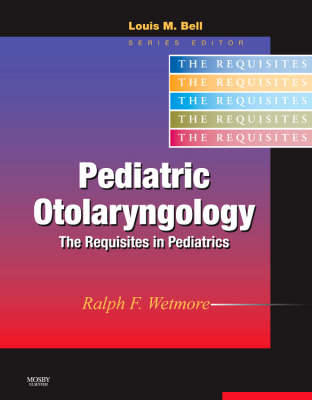 Pediatric Otolaryngology - Ralph F. Wetmore