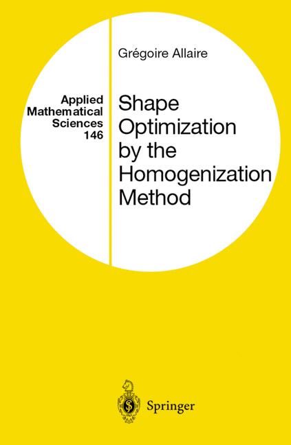 Shape Optimization by the Homogenization Method -  Gregoire Allaire