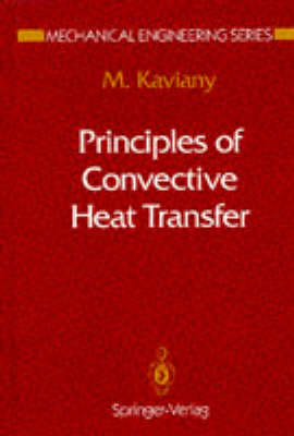 Principles of Convective Heat Transfer - M Kaviany