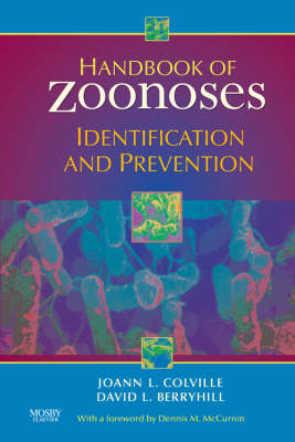 Handbook of Zoonoses - Joann Colville, David Berryhill