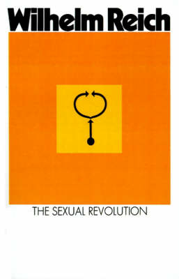 The Sexual Revolution - Wilhelm Reich