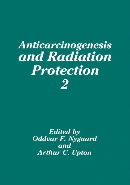 Anticarcinogenesis and Radiation Protection 2 - 