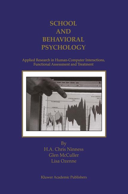 School and Behavioral Psychology -  Glen McCuller,  H.A. Chris Ninness,  Lisa Ozenne