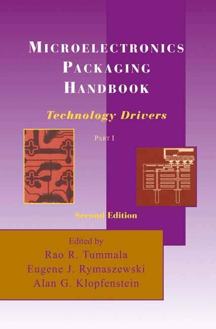 Microelectronics Packaging Handbook -  Alan G. Klopfenstein,  Eugene J. Rymaszewski,  R.R. Tummala