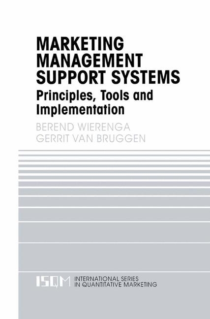 Marketing Management Support Systems -  Gerrit van Bruggen,  Berend Wierenga